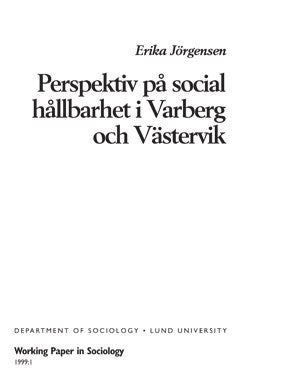 Erika Jörgensen : Perspektiv på social hållbarhet i Varberg och Västervik