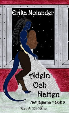 Erika Nolander : Adeln och Natten