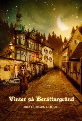 Erika Olofsson Liljedahl : Vinter på Berättargränd