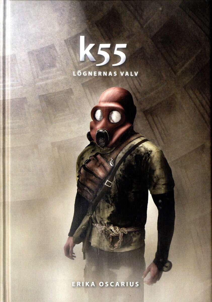 Erika Oscarius : K55 : lögnernas valv