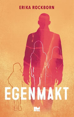 Erika Rockborn : Egenmakt