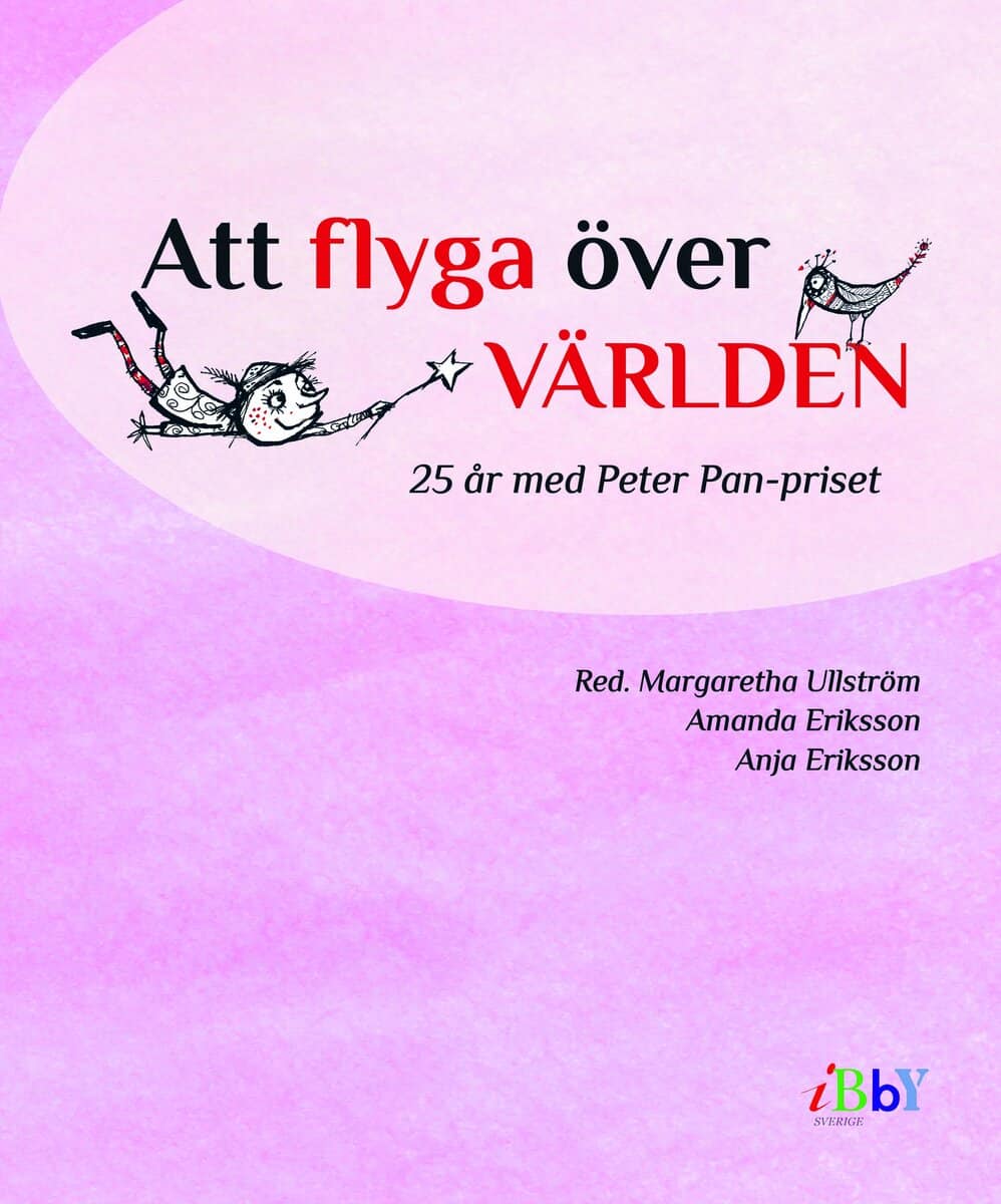 Eriksson, Anja ; Eriksson, Amanda ; Ullström, Margaretha [red.] : Att flyga över världen