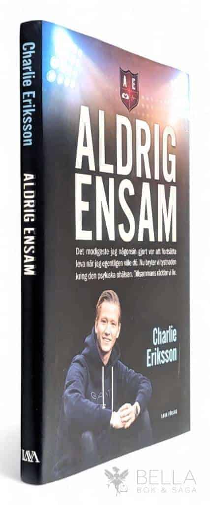 Eriksson, Charlie ; Ullakarin Nyberg ; Peter Björling : Aldrig ensam
