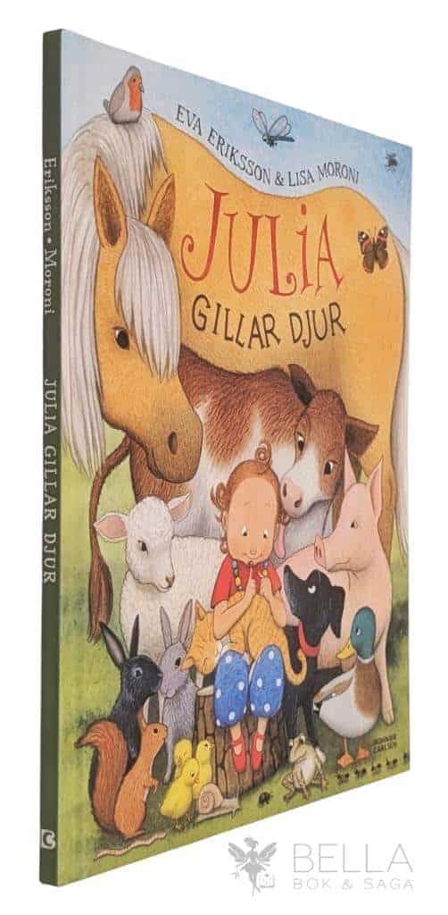 Eriksson, Eva ; Moroni, Lisa : Julia gillar djur