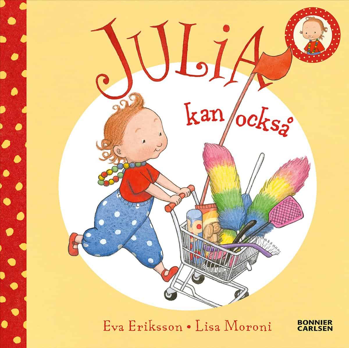 Eriksson, Eva ; Moroni, Lisa : Julia kan också