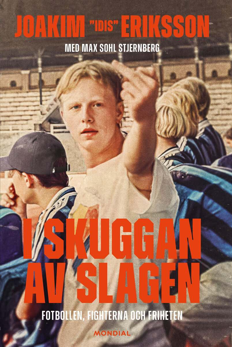 Eriksson, Joakim ; Stjernberg, Max Sohl : I skuggan av slagen : fotbollen, fighterna och friheten