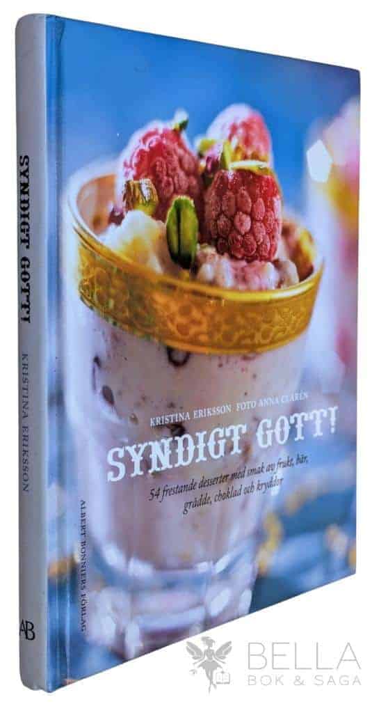 Eriksson, Kristina ; Anna Clarén : Syndigt gott!