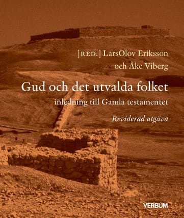 Eriksson, LarsOlov ; Viberg, Åke [red.] : Gud och det utvalda folket