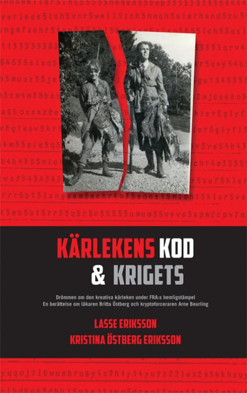 Eriksson, Lasse ; Östberg Eriksson, Kristina : Kärlekens kod & krigets
