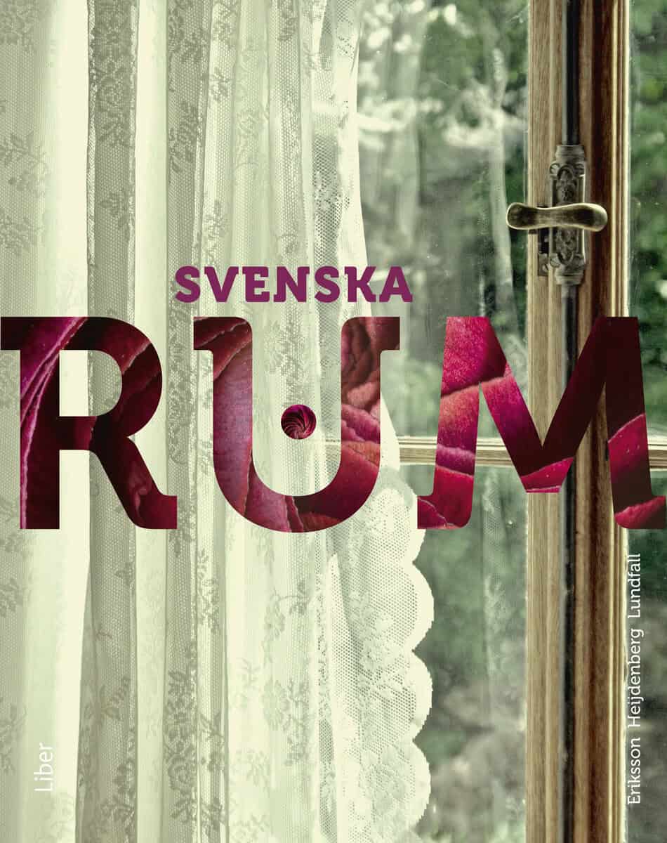 Eriksson, Leif ; Heijdenberg, Helena ; Lundfall, Christer : Svenska rum 1