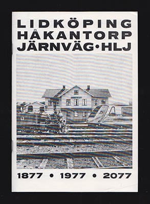 Eriksson, Leif ; Källgård, Börje [red.] : Lidköping Håkantorp Järnväg