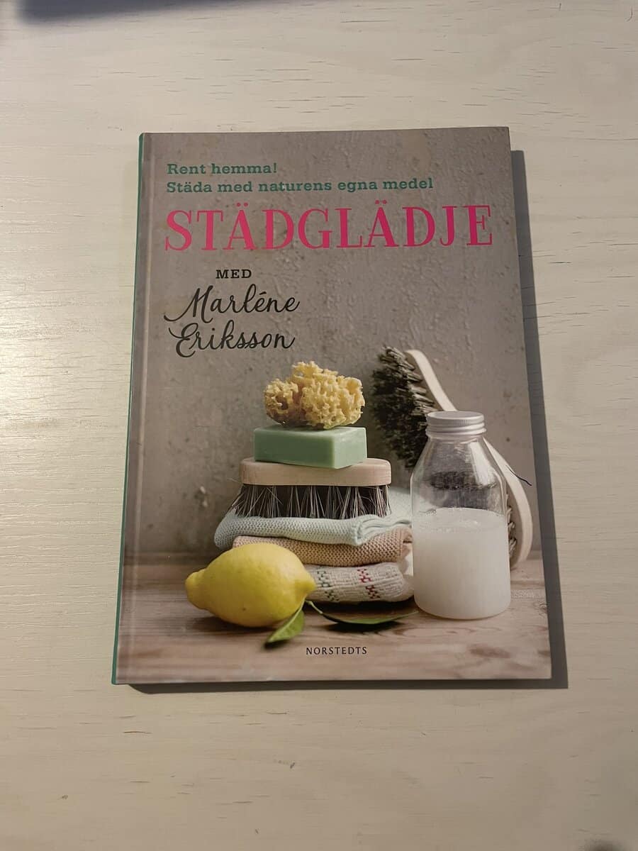 Eriksson, Marléne, Nyqvist, Eva : Städglädje med Marléne Eriksson