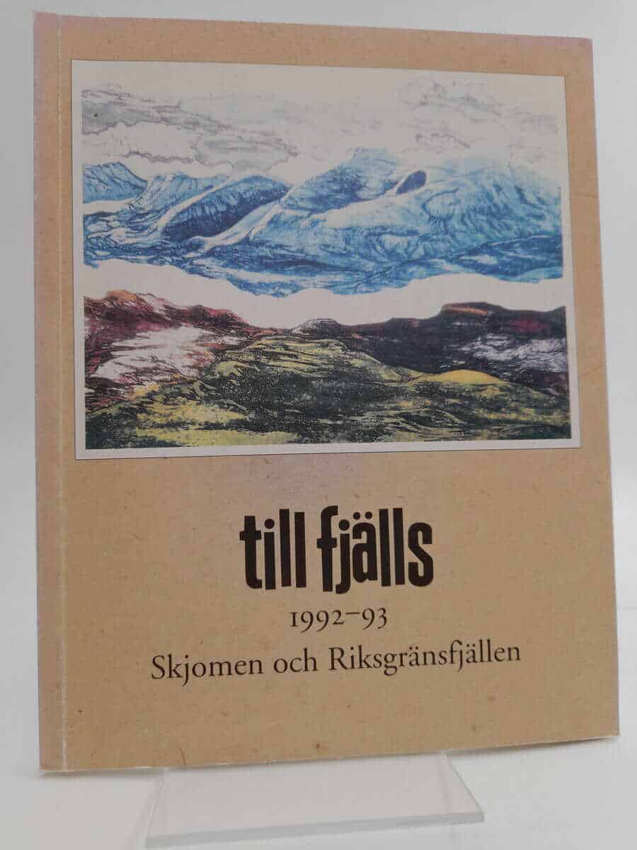 Eriksson, Mats G. ; Holmlund, Per [red] : Till fjälls