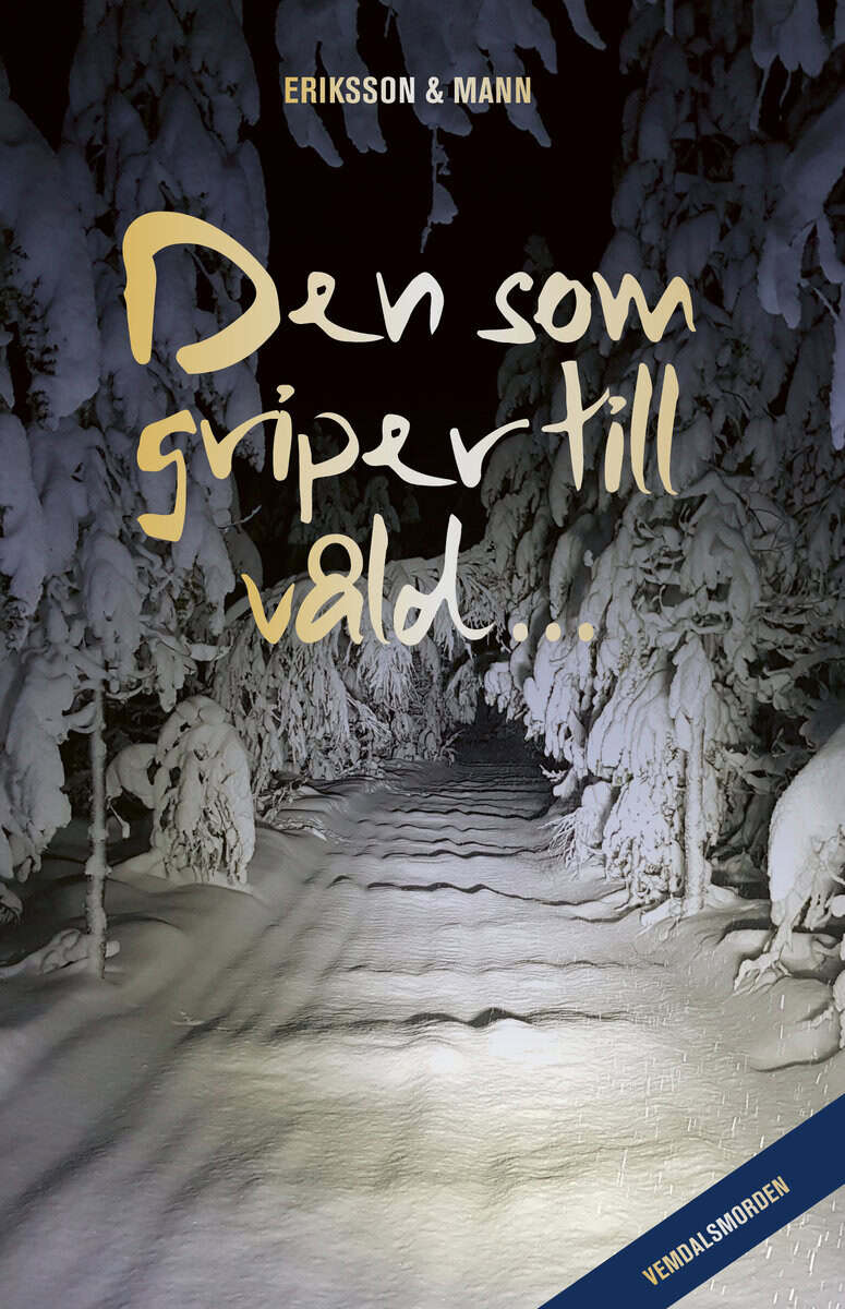 Eriksson, Sture ; Mann, Catharina  : Den som griper till våld...