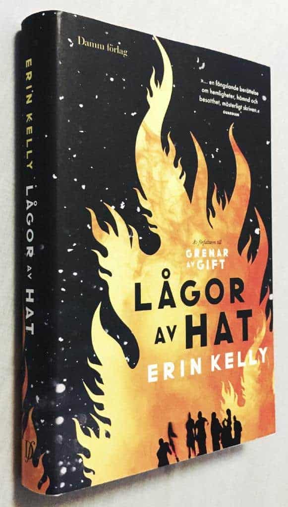 Erin Kelly : Lågor av hat
