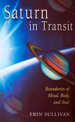 Erin Sullivan : Saturn in Transit