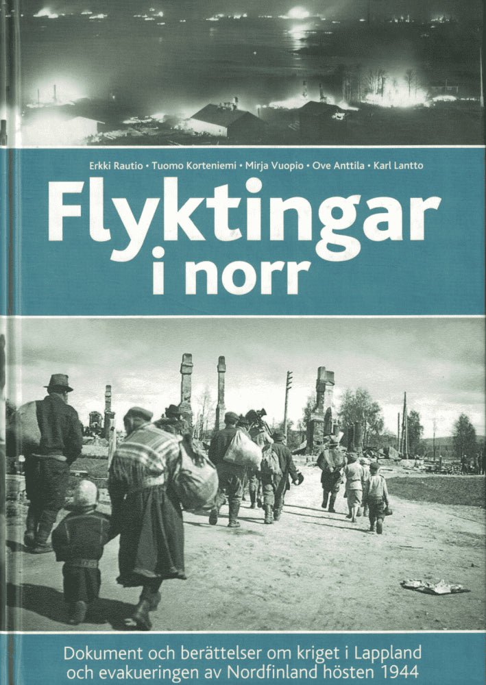 Erkki Rautio : Flyktingar i norr