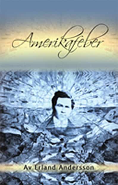 Erland Andersson : Amerikafeber