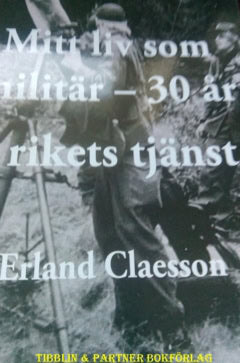 Erland Claesson : Mitt liv som militär : trettio år i rikets tjänst