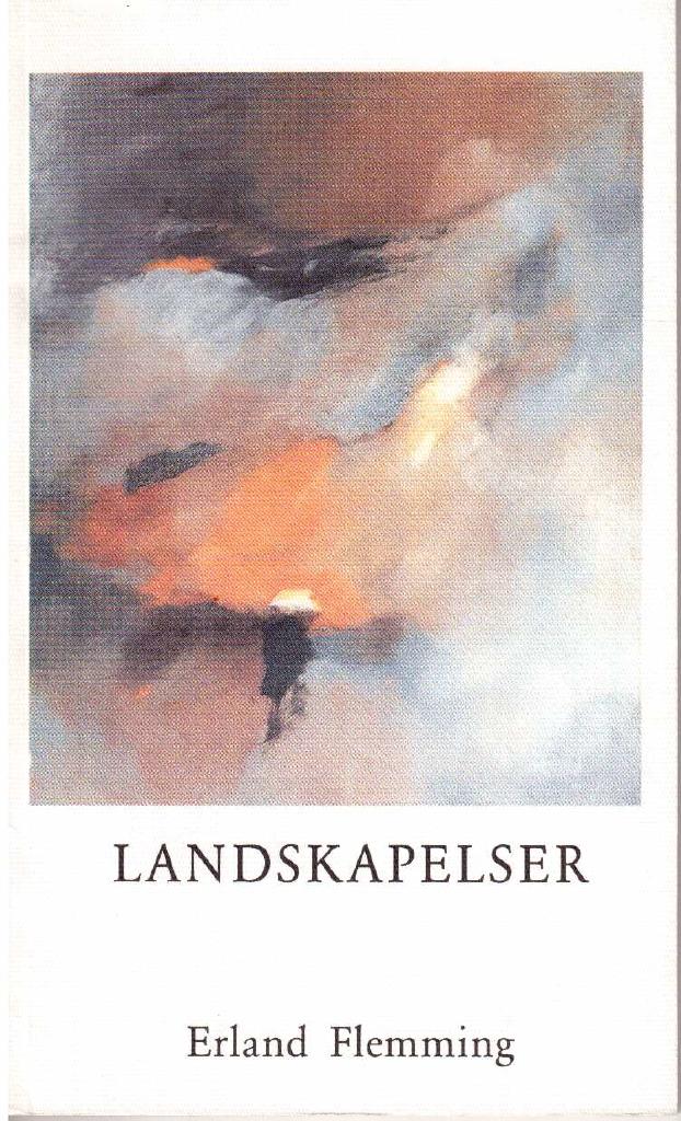 Erland Flemming : Landskapelser
