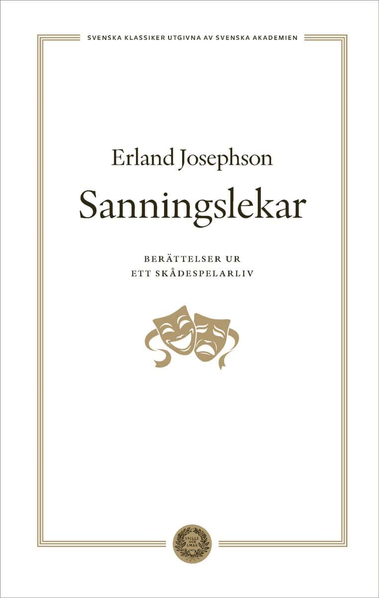 Erland Josephson : Sanningslekar : berättelser ur ett skådespelarliv