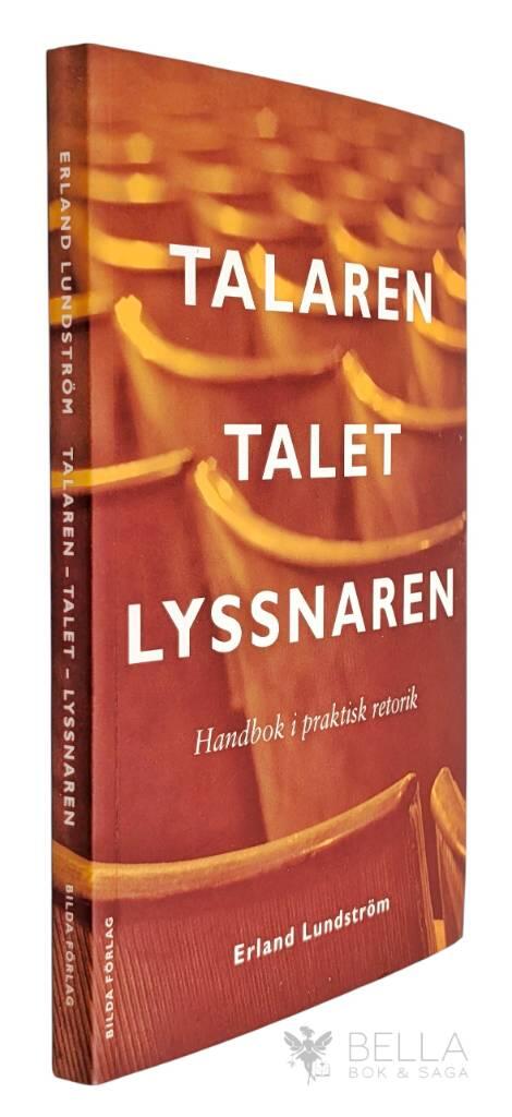 Erland Lundström : Talaren, talet, lyssnaren