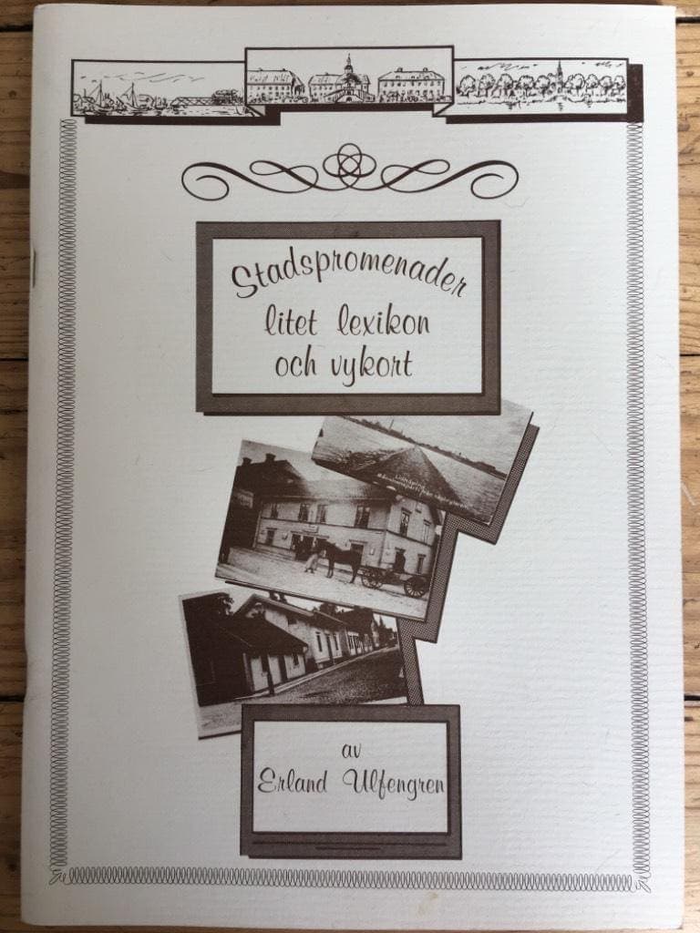 Erland Ulfengren : Stadspromenader, litet lexikon och vykort (Lidköping)