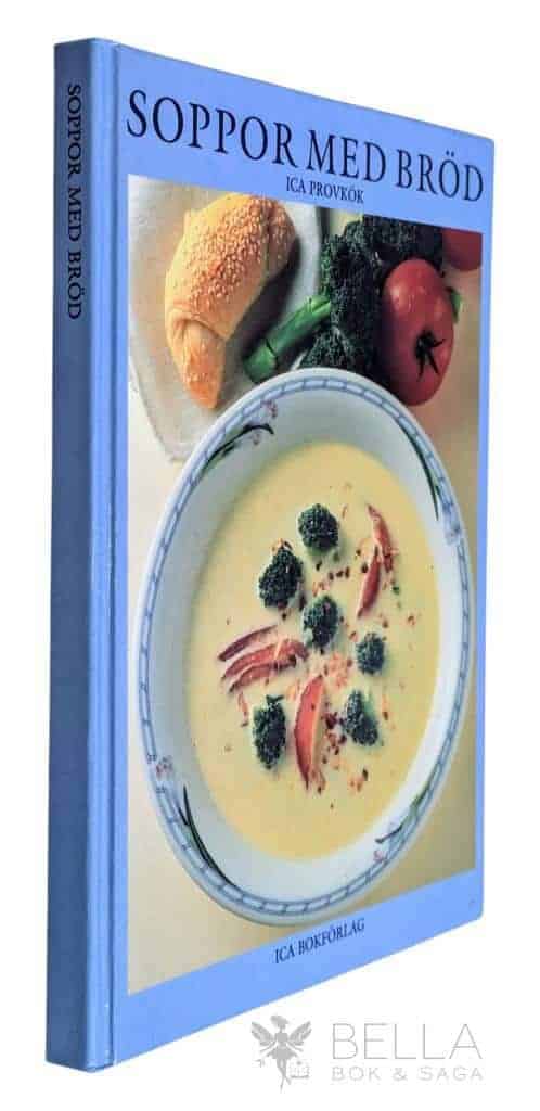 Erlandsson, Mariann ; Jardhammar, Kent ; Ica provkök : Soppor med bröd