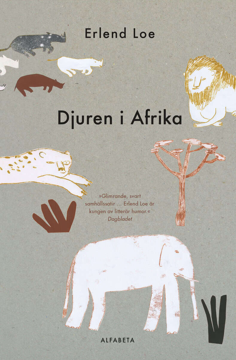 Erlend Loe : Djuren i Afrika