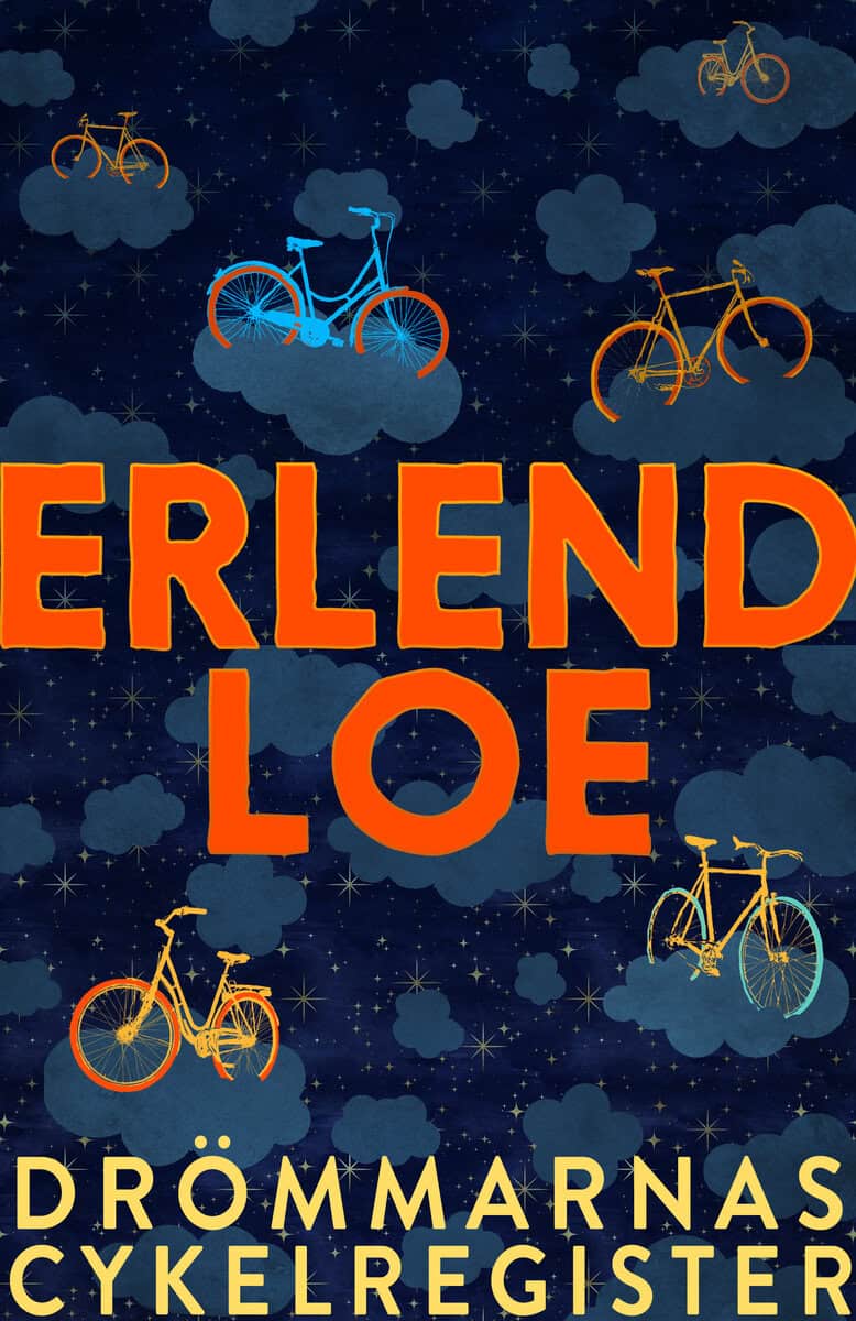 Erlend Loe : Drömmarnas cykelregister