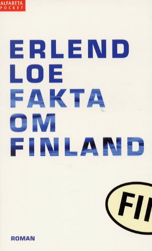 Erlend Loe : Fakta om Finland