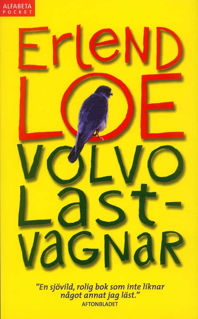Erlend Loe : Volvo Lastvagnar