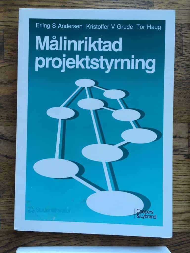 Erling S Andersen ; Kristoffer V Grude ; Tor Haug : Målinriktad projektstyrning