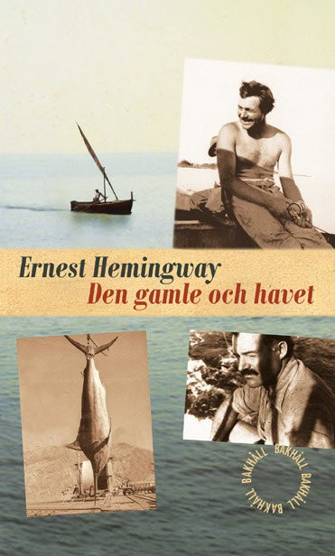 Ernest Hemingway : Den gamle och havet