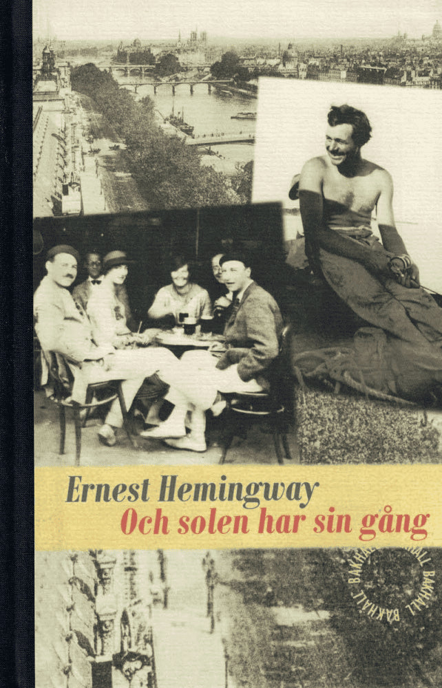 Ernest Hemingway : Och solen har sin gång