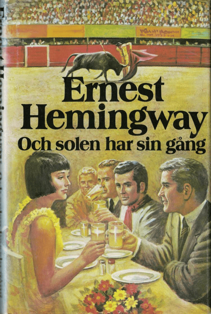 Ernest Hemingway : Och solen har sin gång