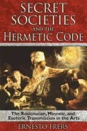 Ernesto Frers : Secret Societies And The Hermetic Code
