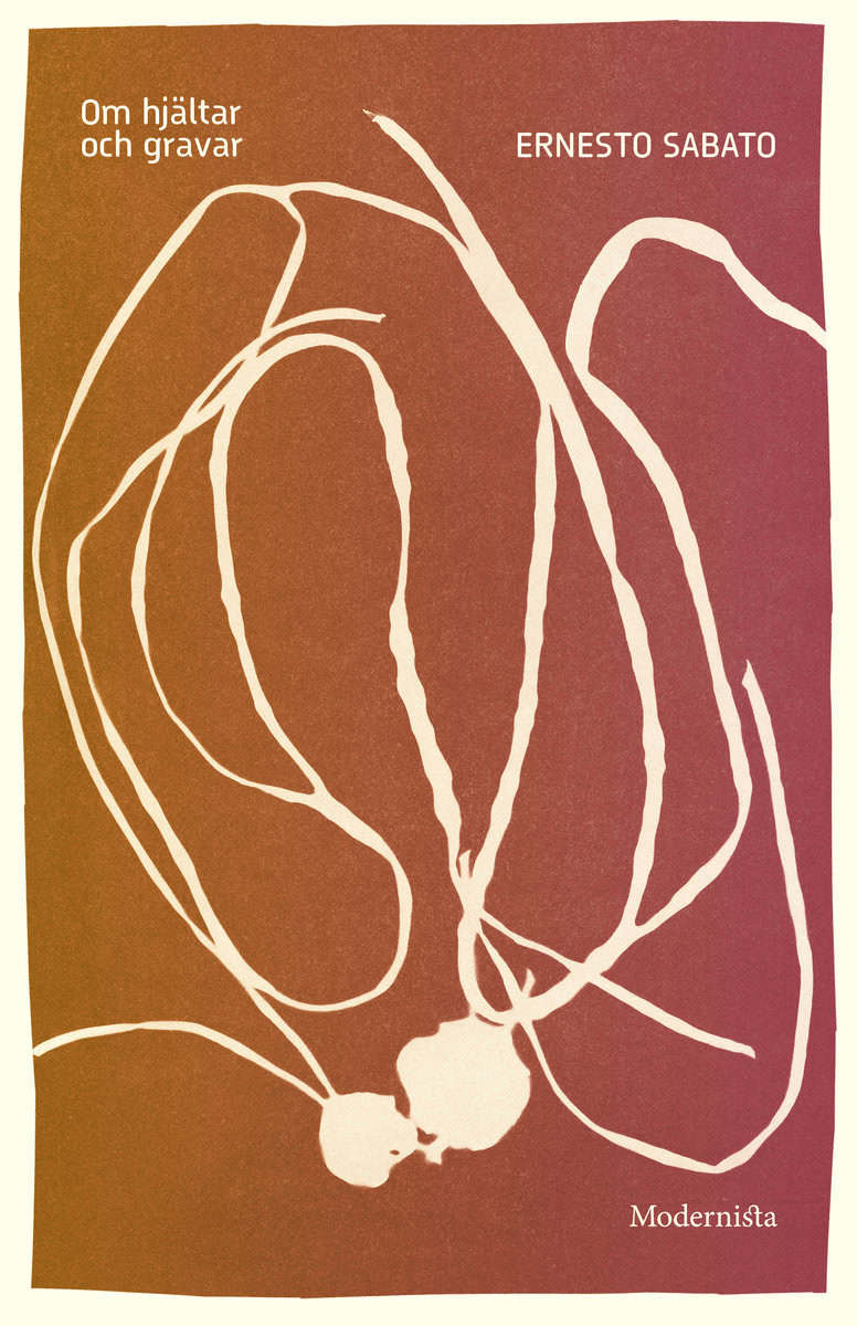 Ernesto Sabato : Om hjältar och gravar