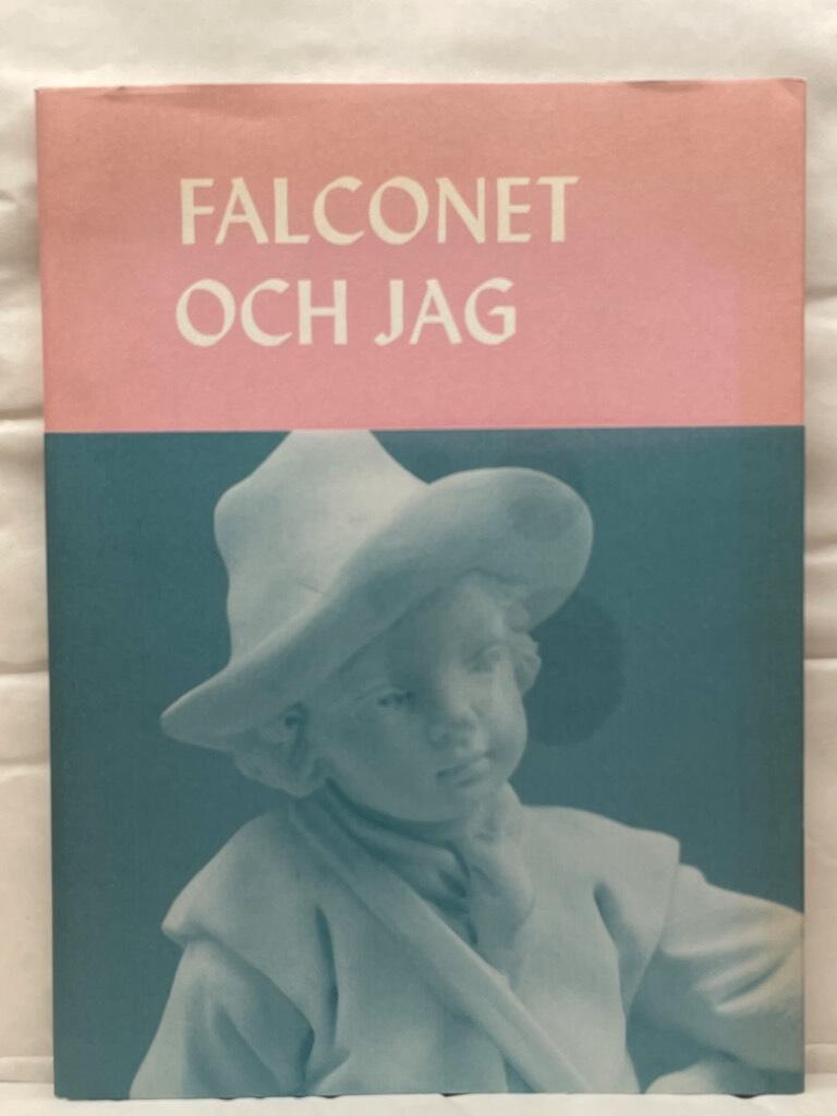 Ernkvist, Päivi ; Ernqvist, Anders : Falconet och jag
