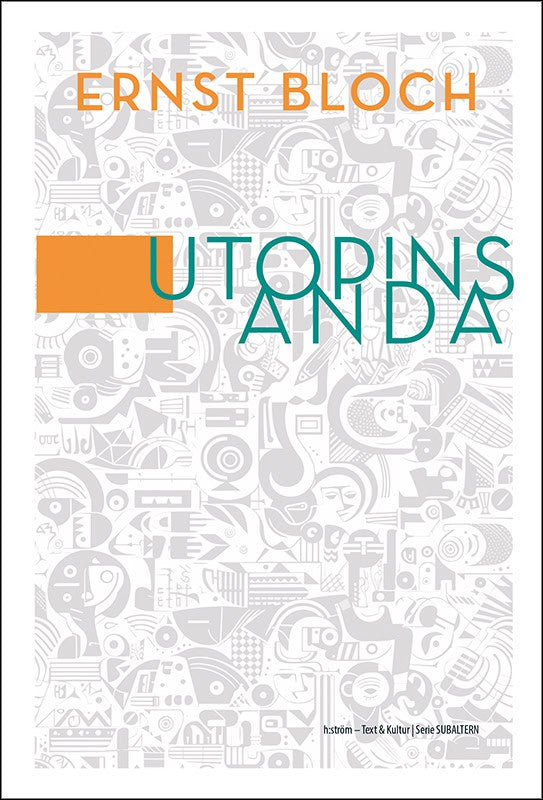 Ernst Bloch : Utopins anda