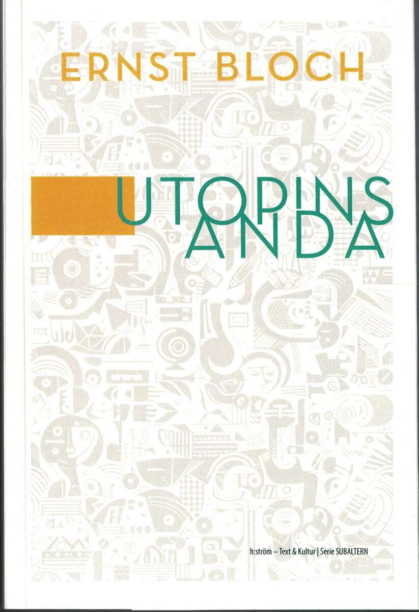 Ernst Bloch : Utopins anda