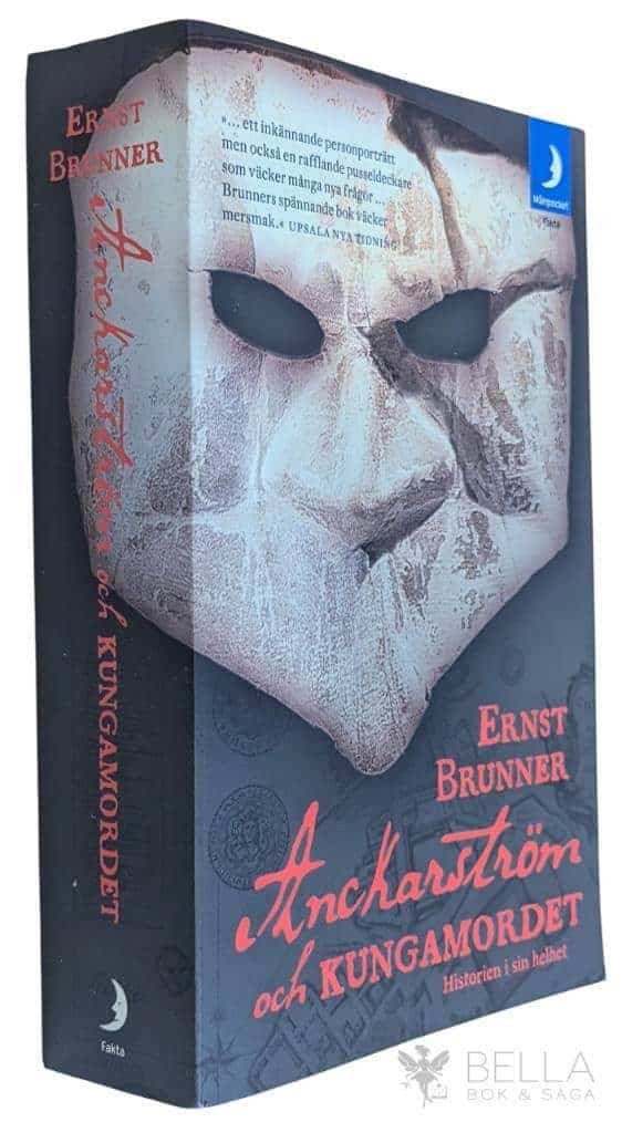 Ernst Brunner : Anckarström och kungamordet