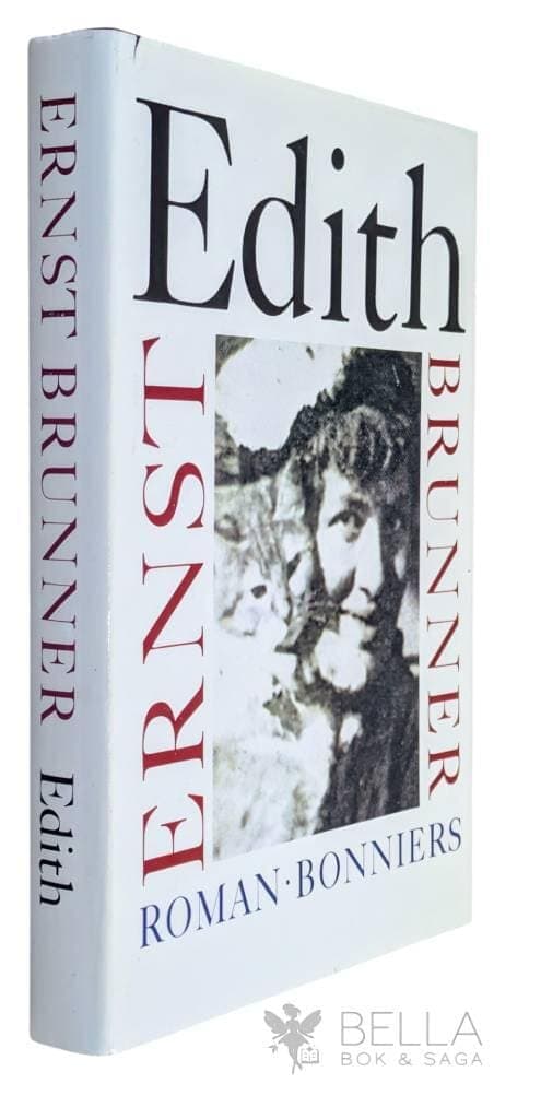 Ernst Brunner : Edith