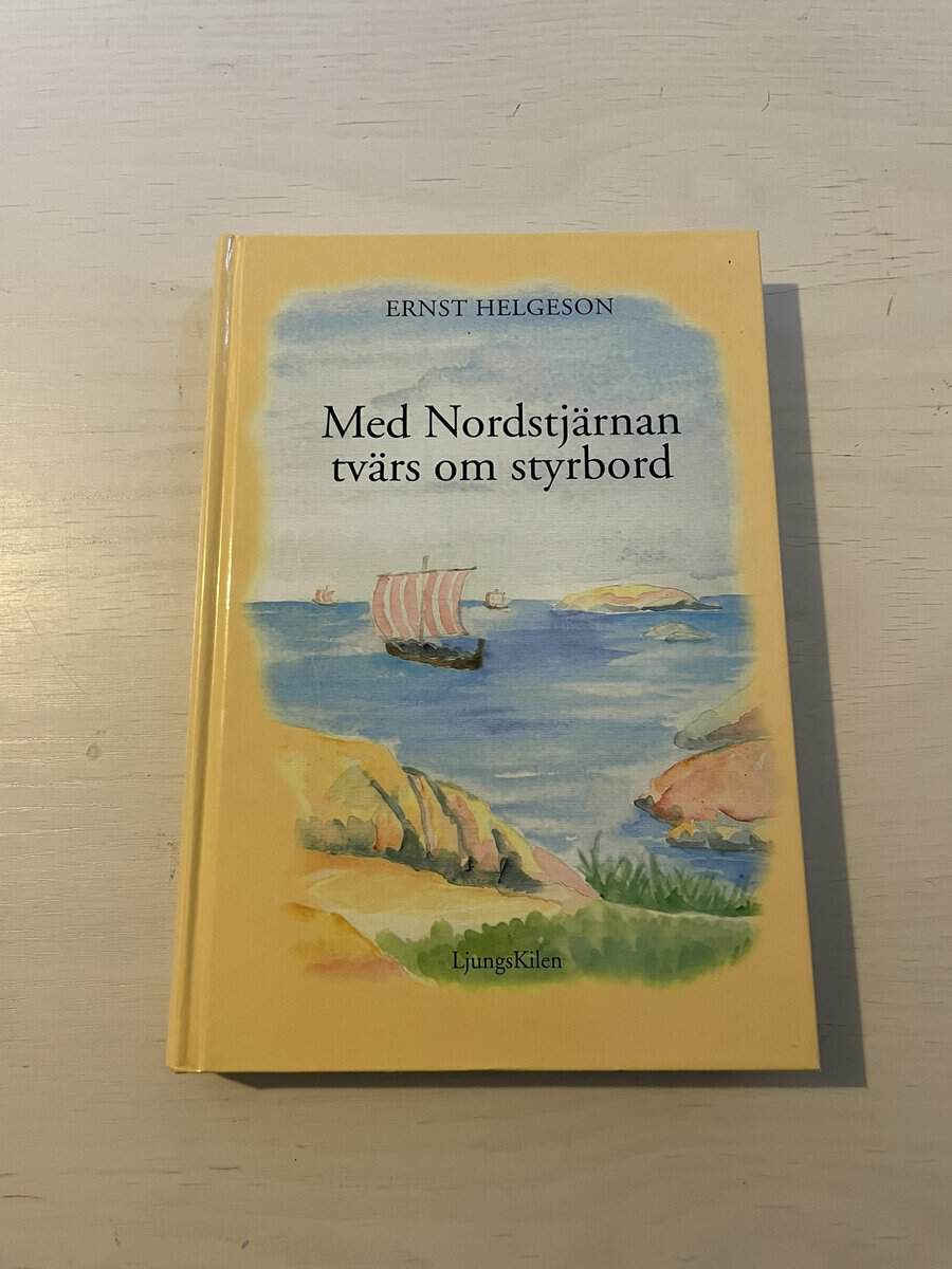 Ernst Helgeson : Med Nordstjärnan tvärs om styrbord