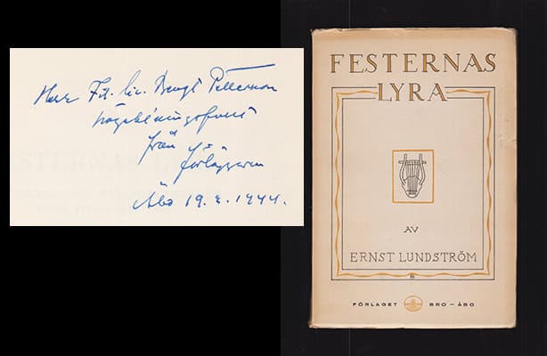 Ernst Lundström : Festernas lyra. Festdikter och hyllningskväden från tiden 1897-1942 (dedikation)