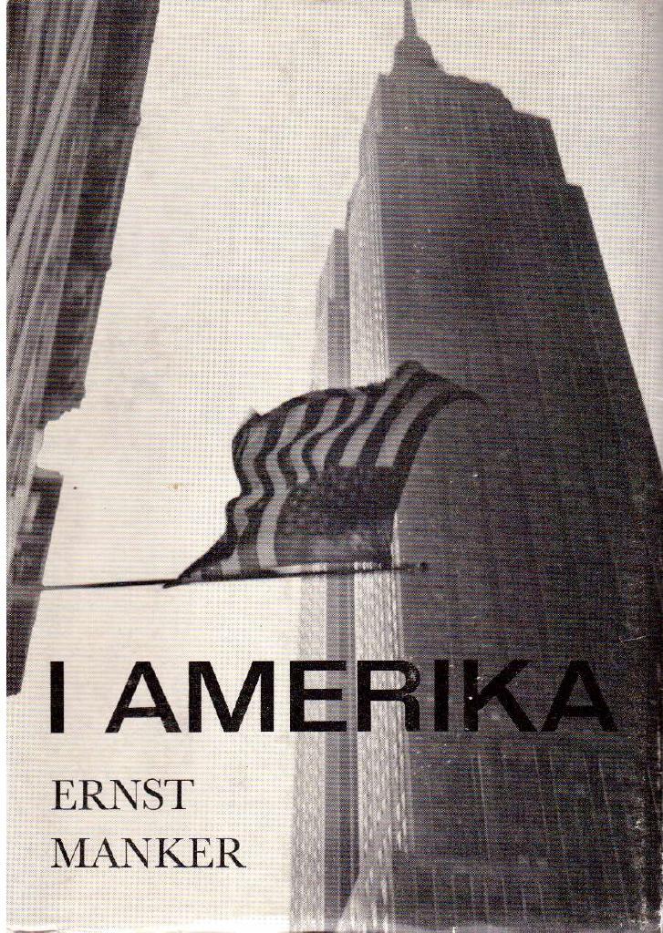 Ernst Manker : I Amerika. Reseskisser 1962
