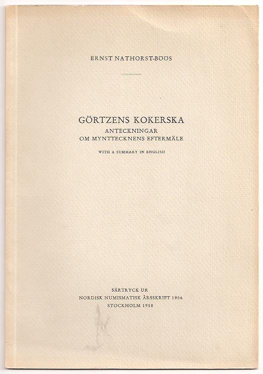Ernst Nathorst-Böös : Görtzens kokerska - Anteckningar om mynttecknens eftermäle