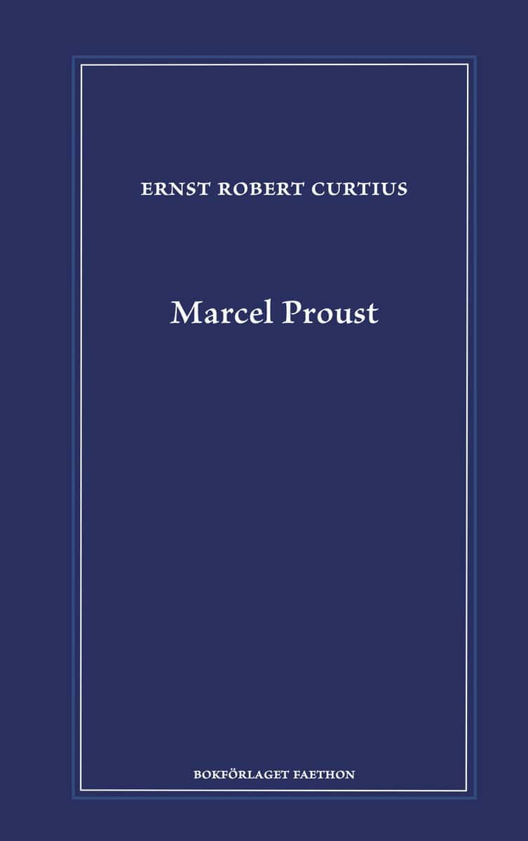 Ernst Robert Curtius : Marcel Proust