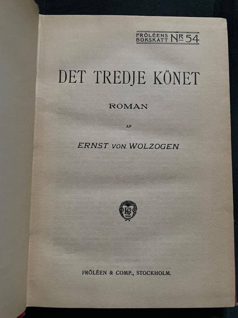 Ernst von Wolzogen : Det tredje könet