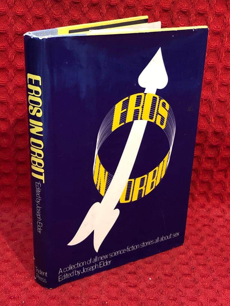 Eros in orbit - A Collection of all new science fiction stories about sex